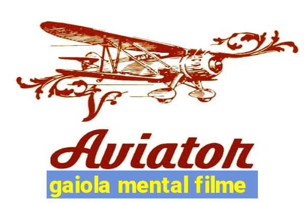 gaiola mental filme